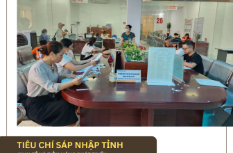 Tiêu chí sáp nhập tỉnh - Yếu tố then chốt trong cải cách hành chính