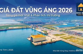 Giá đất Vũng Áng 2026: Bảng giá mới nhất và phân tích thị trường