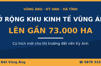 Mở Rộng Khu Kinh Tế Vũng Áng Lên 73.000ha: Cú Hích Mới Cho Đất Nền Kỳ Anh