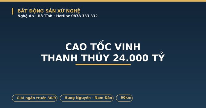 Bản đồ tuyến cao tốc Vinh Thanh Thủy đi qua Hưng Nguyên Nam Đàn Nghệ An 2026