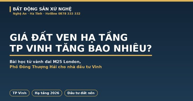giá đất ven hạ tầng TP Vinh tăng bao nhiêu so với bài học London Thượng Hải