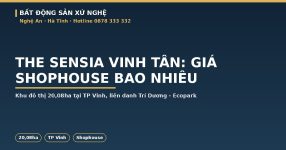 The Sensia Vinh Tân khu đô thị 20,08ha tại TP Vinh