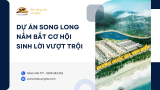 Dự án Song Long – Nghi Xuân, Hà Tĩnh: Thông tin chi tiết
