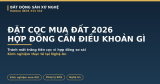 Đặt Cọc Mua Đất 2026: Hợp Đồng Cần Điều Khoản Gì Để Không Mất Tiền