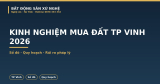 Kinh Nghiệm Mua Đất TP Vinh 2026: Sổ Đỏ, Quy Hoạch Và Rủi Ro Pháp Lý